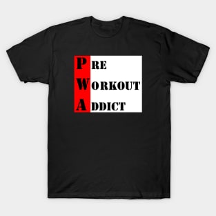 Funny Workout | Pre Workout Addict T-Shirt